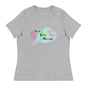 US The Haven: Your Voice Matters - Bohemian-Melodies Collection - Women's Relaxed T-Shirt